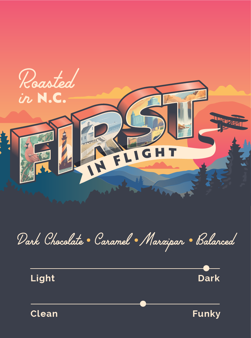 First In Flight - RDU Airport Exclusive coffee, dark roast from Colombia, notes of dark chocolate, cherry, marzipan, packaged for travelers.