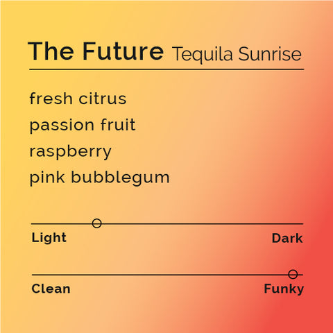 The Future - Tequila Sunrise